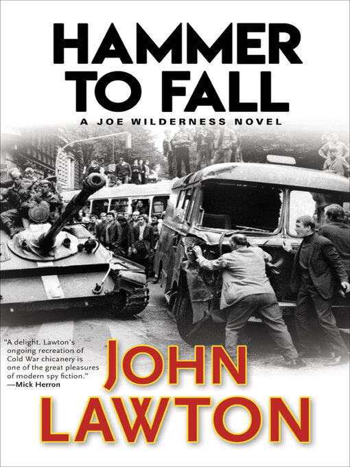 Title details for Hammer to Fall by John Lawton - Available